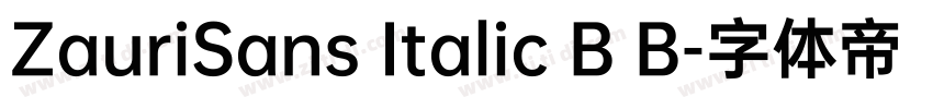 ZauriSans Italic B B字体转换